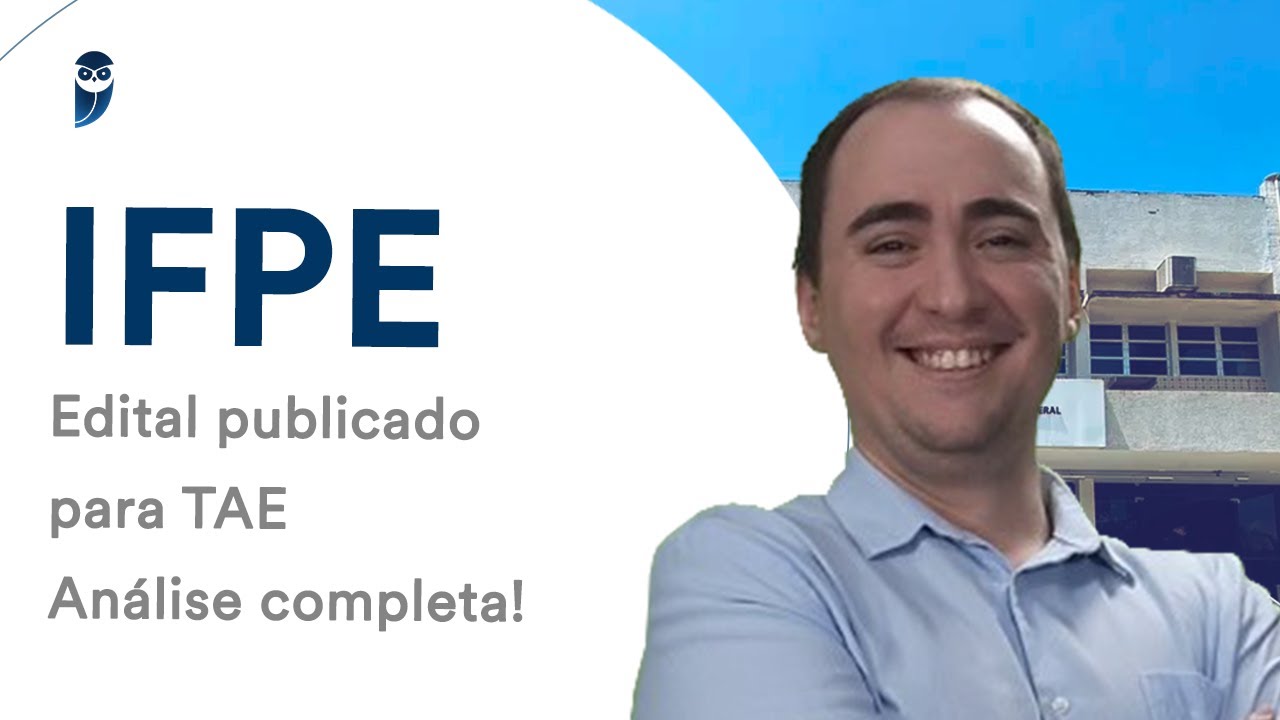 IFPE: Edital publicado para TAE - Análise completa!