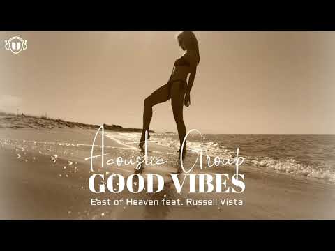 East of Heaven feat. Russell Vista - Good Vibes (Instrumental Version)