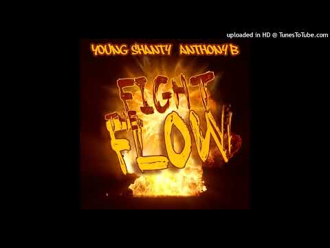 Young Shanty & Anthony B - Fight The Flow (Chalice Row Records) Single 15 November 2025