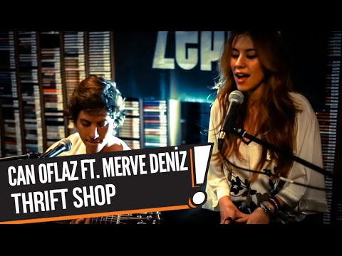 Can Oflaz ft. Merve Deniz - Thrift Shop (B!P Akustik)