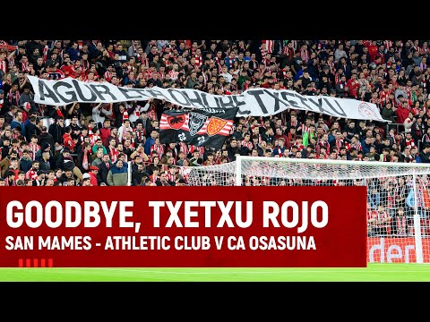 Txetxu Rojo Farewell at San Mames - Athletic Club vs CA Osasuna (ENG SUBS)