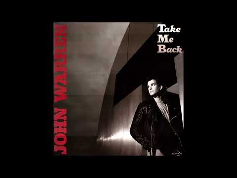 John Warren - Take me back [lyrics] (HQ Sound) (AOR)