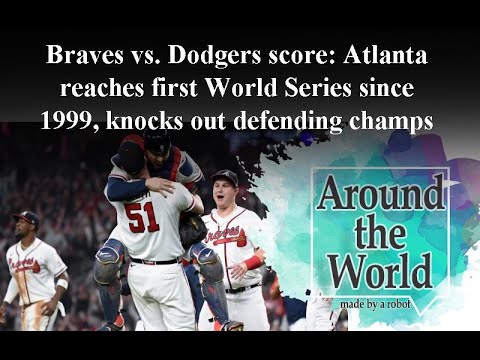 Braves vs. Dodgers score: Atlanta reaches first World Series since 1999, knocks out defending champ