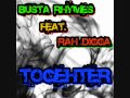 Busta Rhymes feat. Rah Digga - Together 