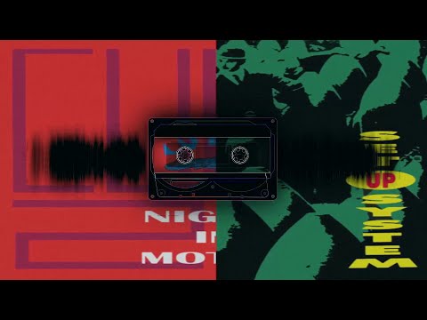 Cubic 22 / Set Up System - Night in Motion / Music and Noise