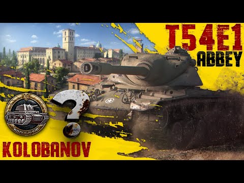 T54E1 || Abbey || 7.4k Damage || Kolobanov???