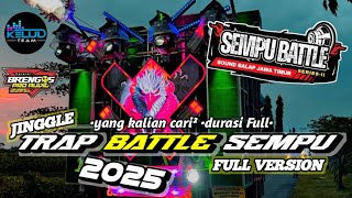 Download lagu TRAP BATTLE SEMPU 2025 FULL mp3 Download lagu TRAP BATTLE SEMPU 2025 FULL mp3