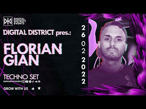 "FLORIAN GIAN" pres. by DIGITAL DISTRICT - Techno Set (26.02.2022)