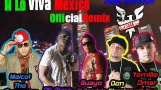 Og Black & Guayo Ft E.T Yomille Omar, Maicol y Don Chezina-A Lo Viva Mexico Official Remix 2