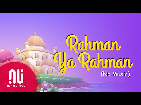 Rahman Ya Rahman COVER - Official NO MUSIC Version 2020 (Lyrics)