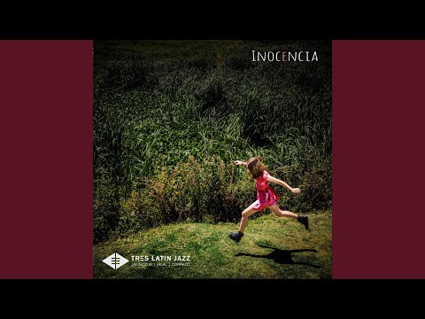 Inocencia online metal music video by TRES LATIN JAZZ