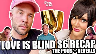 Your Mom & Dad: Love is Blind S6 Recap - The Pods + Reveals (Ep 1-5ish)