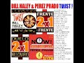 BILL HALEY / PEREZ PRADO • TWIST! • DUELO MILLONARIO • Sandro Russek Producciones