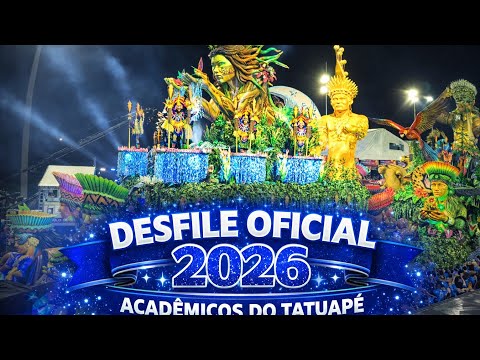 Acadêmicos do Tatuapé 2026 | Desfile Oficial Completo 4K