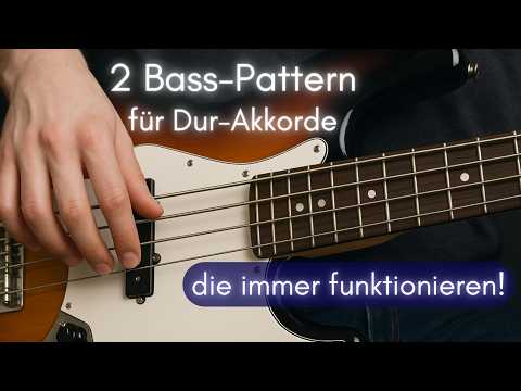Zwei Bass-Pattern, die 🔺immer🔻 funktionieren bei Dur-Akkorden