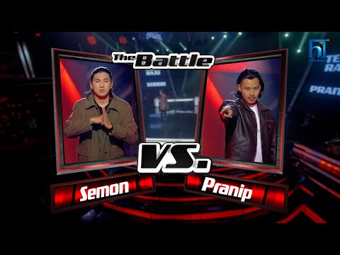 Semon Vs Pranip "Ma Sansar Jitne" | The Voice of Nepal Season 6 -2025