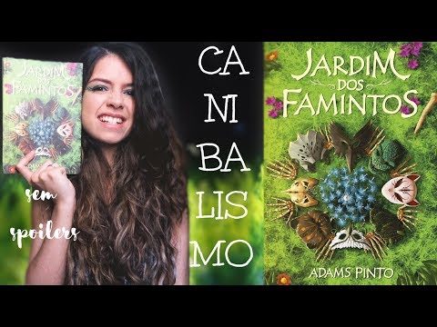 JARDIM DOS FAMINTOS, Adams Pinto | RESENHA