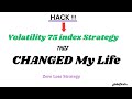Volatility 75 Index Strategy That Changed My Life Must Watch