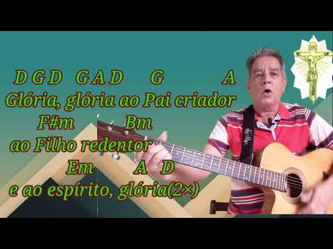 Glória Ao Pai Do Céu Que Primeiro Nos Amou - Católica