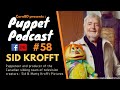 Sid Krofft H R Pufnstuf Co Creator Puppeteer Worked With Ringling Bros Circus Puppet Podcast 58
