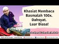 Khasiat Membaca Basmalah Bismillah 100x Ajiib