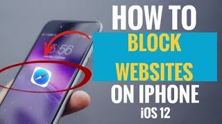 How to Block Websites on iPhone iOS 12