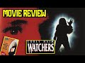 Watchers 1988 An Underrated Sci Fi Horror Masterpiece