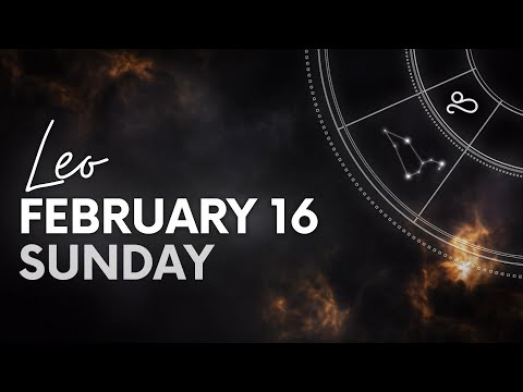 Leo - Daily Horoscope - February 16, 2025