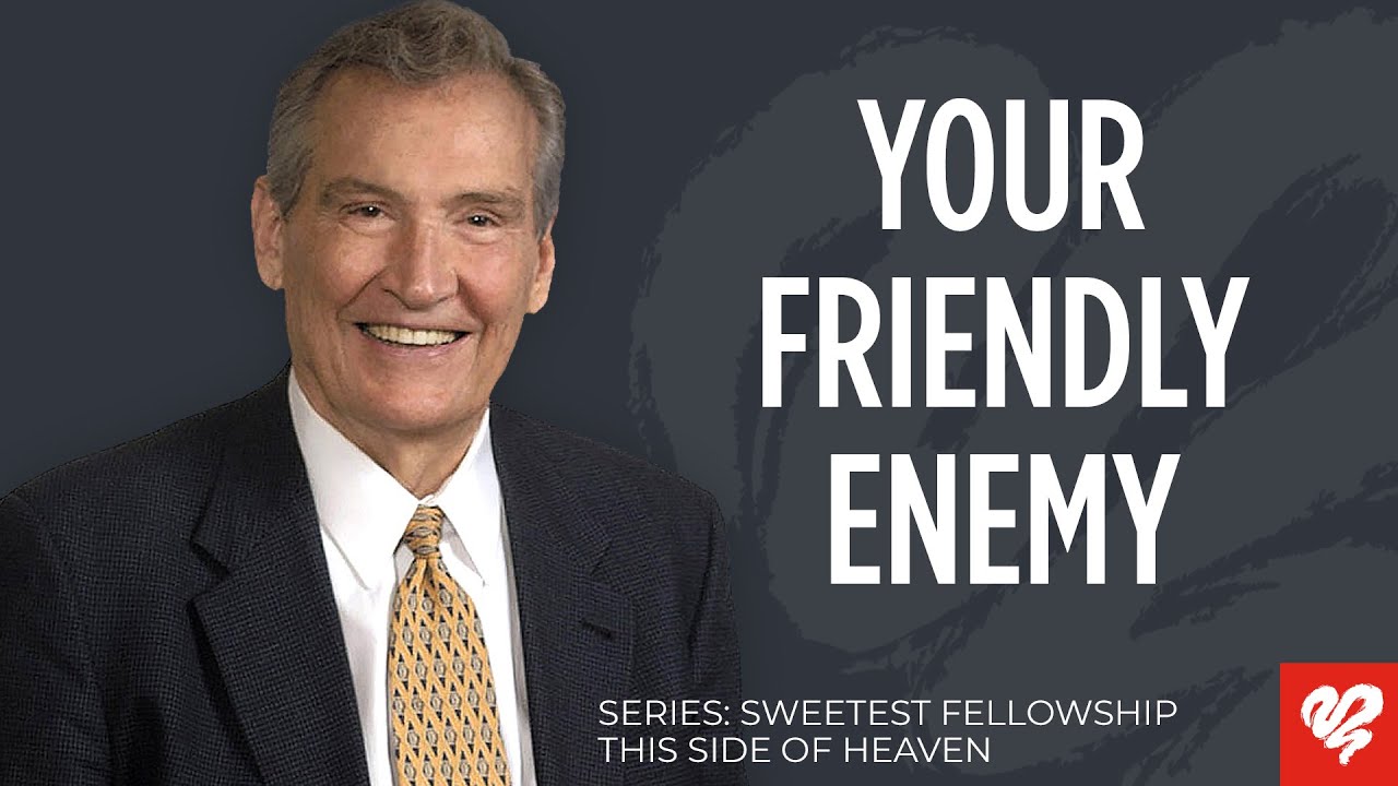 Adrian Rogers: Do Not Love The Things of The World