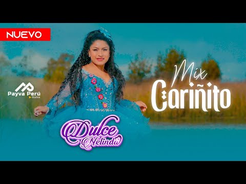 DULCE NELINDA - MIX CARIÑITO - 2025