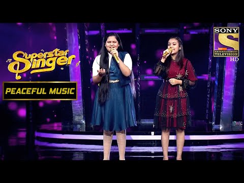 "Agar Mujhse Mohabbat Hai" पर Singers ने दिया Soulful Performance| Superstar Singer | Peaceful Music