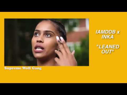 IAMDDB x INKA - LEANED OUT (Subtitulada al español)