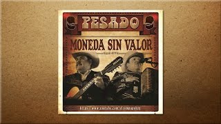 Moneda Sin Valor - Pesado (2015)