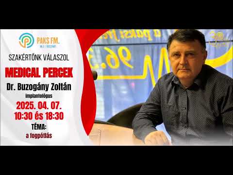 PAKS FM. I Medical percek I Dr. Buzogány Zoltán I 2025/04/07