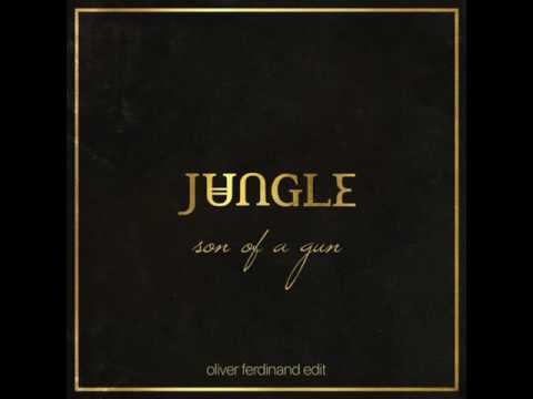 JUNGLE - Son Of A Gun (Oliver Ferdinand Edit)