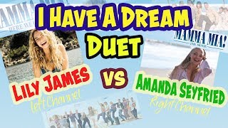 I Have A Dream - DUET - Amanda Seyfriend AND Lily James - Mamma Mia 1 & 2 - L/R Channels with lyrics