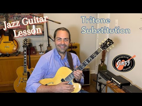 Jazz Guitar Lesson: The Tritone Substitution - (What It Is and How It's Used In Jazz)