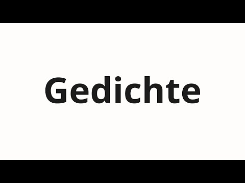 How to pronounce Gedichte