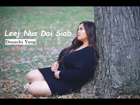 Leej Nus Dai Siab by Douachi Yang Official audio