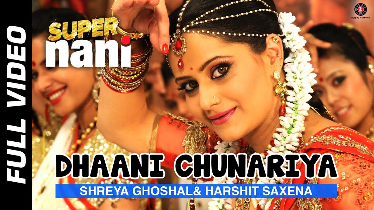 Dhaani Chunariya (Rock) Lyrics | Super Nani | Shreya Ghoshal, Harshit Saxena | Harshit Saxena