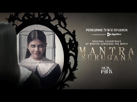 SARA FAJIRA - MANTRA SURUGANA (OST MANTRA SURUGANA)
