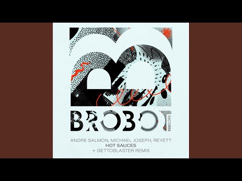 Hot Sauces (Gettoblaster Remix)