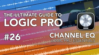 Video thumbnail for Logic Pro #26 - Channel EQ by MusicTechHelpGuy