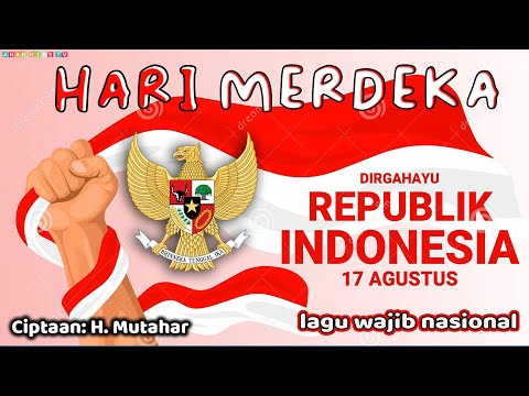 Hari merdeka - 17 Agustus Tahun 45 | lagu kemerdekaan Indonesia | Dirgahayu Indonesia ❤