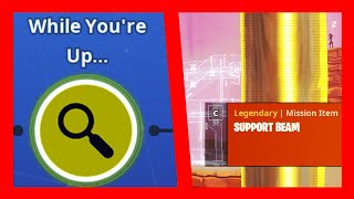 While You&#39;re Up... : Collect support beams in a 70+ Arid zone || Fortnite STW