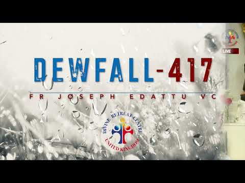 Dewfall 417 - Big miracles are blocked by small things