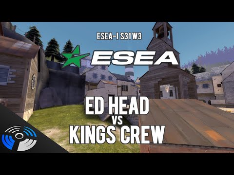 ESEA S31 W3 - Ed Head vs. Kings Crew