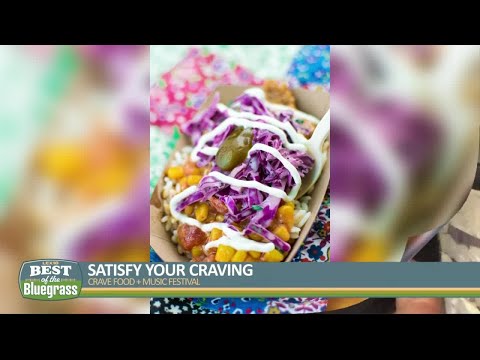 Satisfy your craving at Crave Food + Music Festival this weekend