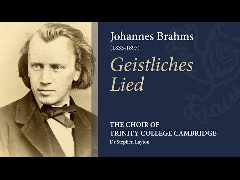 Brahms - Geistliches Lied | The Choir of Trinity College Cambridge