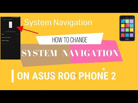 How to Change System Navigation on ASUS ROG Phone 2 || Skuzzy xD